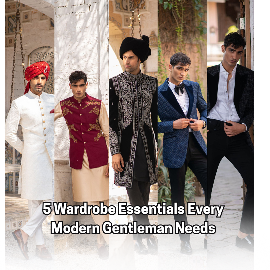 5 Wardrobe Essentials Every Modern Gentleman Needs